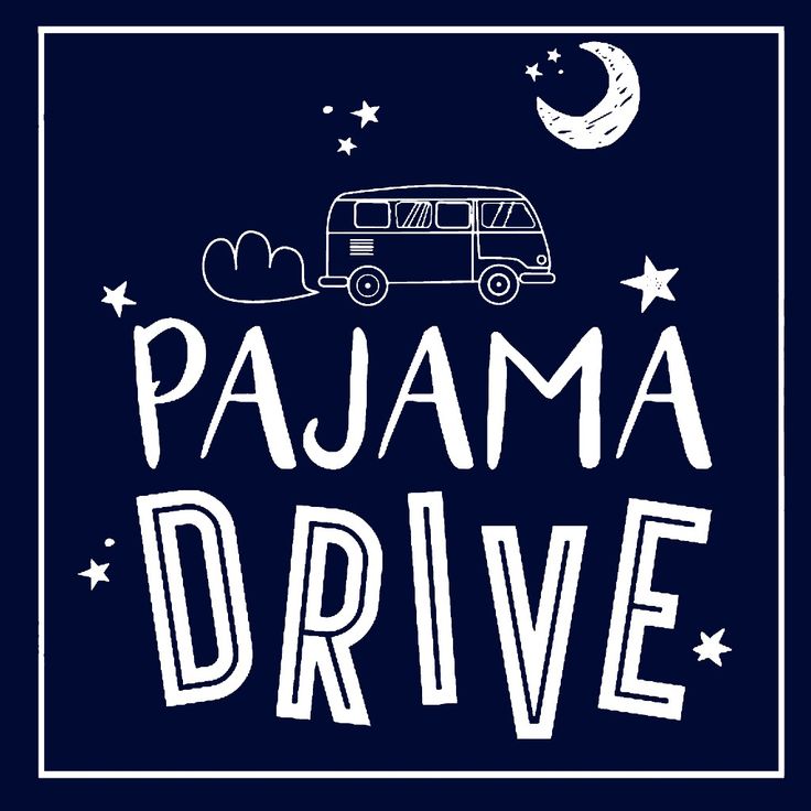 Pajama Drive